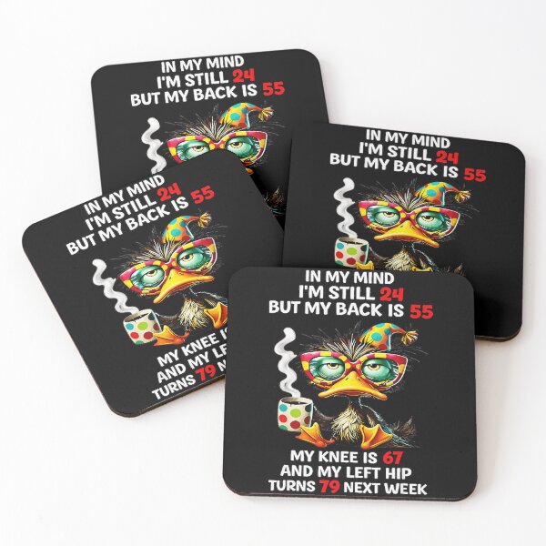 Item preview, In My Mind I'm Still 24 But My Back Is 55 My Knee Is 67 And My Left Hip Turns 79 Next Week Senior Aging Humor Birthday Gift designed and sold by Hugosploosh.