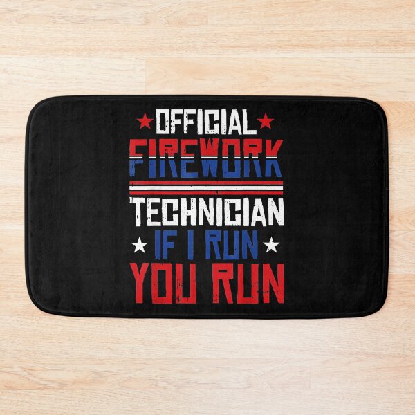 Item preview, Official Firework Technician If I Run You Run Fourth Of July Pyrotechnician designed and sold by Hugosploosh.
