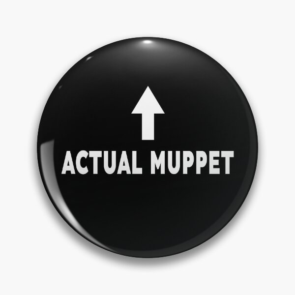 Item preview, Actual Muppet Funny Sarcastic Insult Gift designed and sold by Say It With Ink.