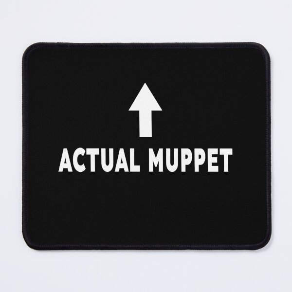 Item preview, Actual Muppet Funny Sarcastic Insult Gift designed and sold by Say It With Ink.