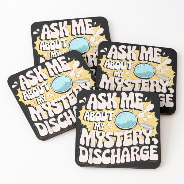 Item preview, Ask Me About My Mystery Discharge Funny Sarcasm Humor designed and sold by Hugosploosh.