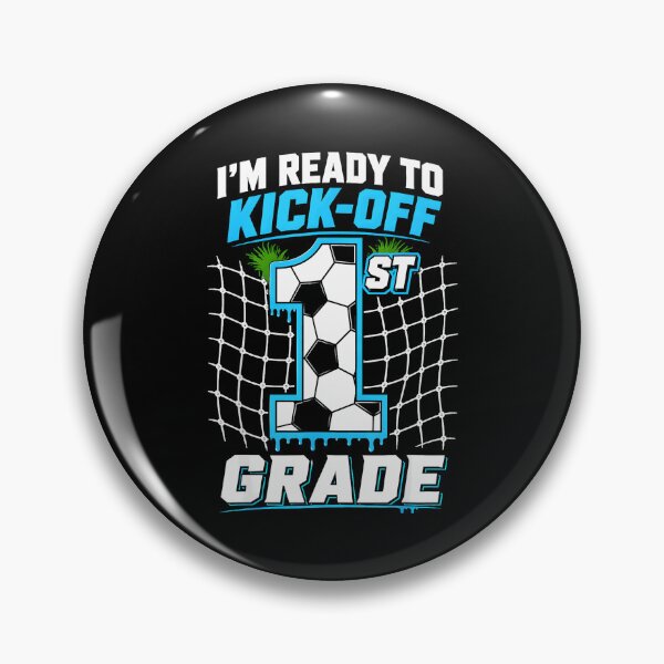 Item preview, I'm Ready To Kick-Off 1st Grade Back To School Soccer Student designed and sold by Hugosploosh.
