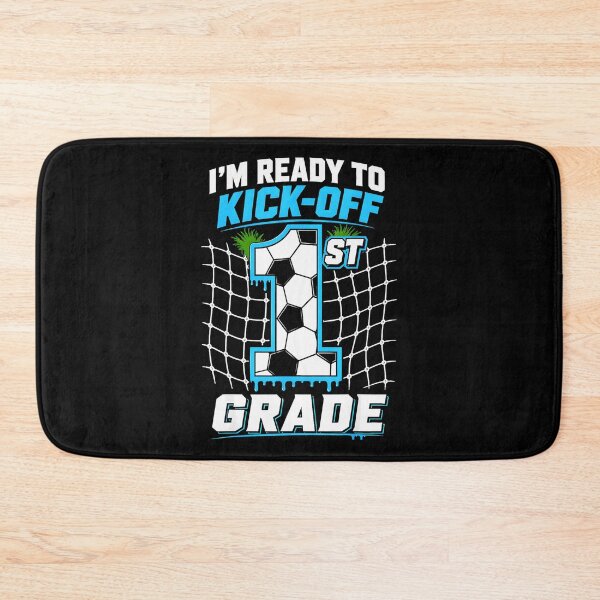 Item preview, I'm Ready To Kick-Off 1st Grade Back To School Soccer Student designed and sold by Hugosploosh.