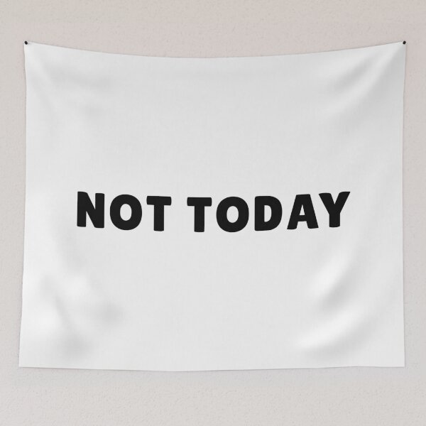 Item preview, Not Today TO V1-1 designed and sold by Ars Brunus.