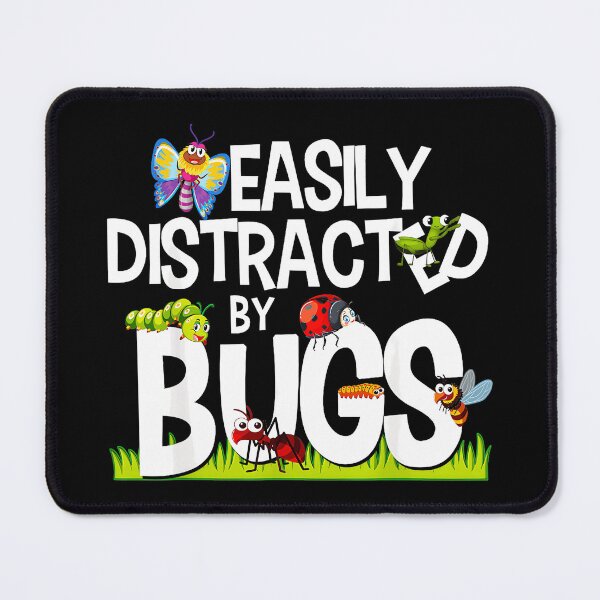 Item preview, Easily Distracted By Bugs Entomologist Insect Lover Nature Enthusiast designed and sold by Hugosploosh.