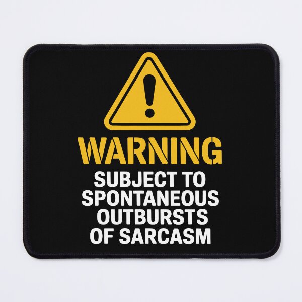 Item preview, Subject To Spontaneous Outbursts Of Sarcasm Funny Warning Gift designed and sold by Say It With Ink.