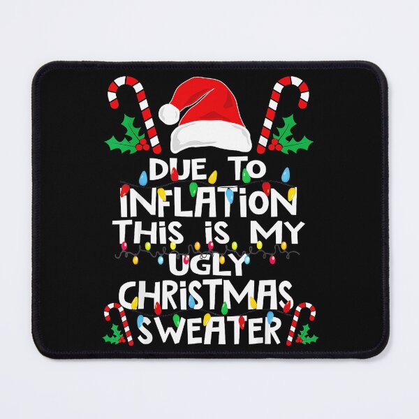 Item preview, Due To Inflation This Is My Ugly Christmas Sweater Funny Christmas Holiday Party designed and sold by Hugosploosh.