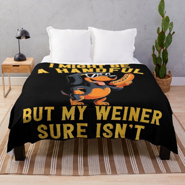 Item preview, I Might Be A Handful But My Weiner Sure Isn't Funny Dachshund Dog Owner designed and sold by Hugosploosh.