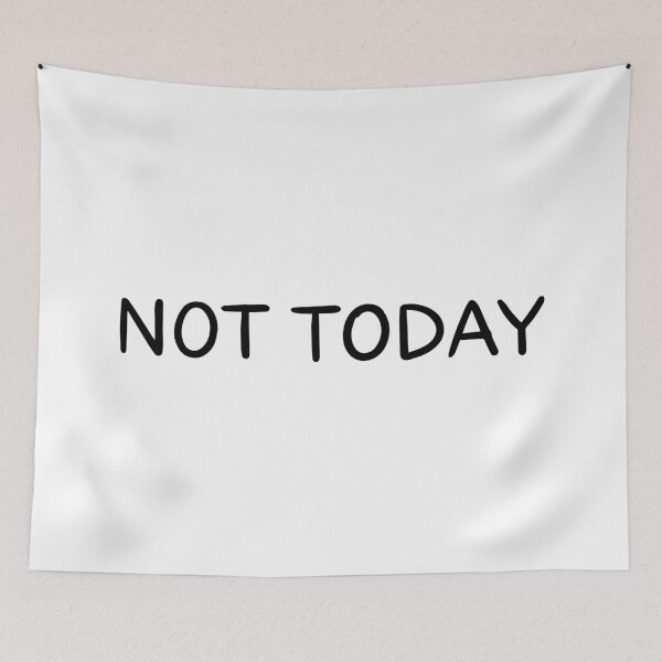 Item preview, Not Today TO V2-1 designed and sold by Ars Brunus.