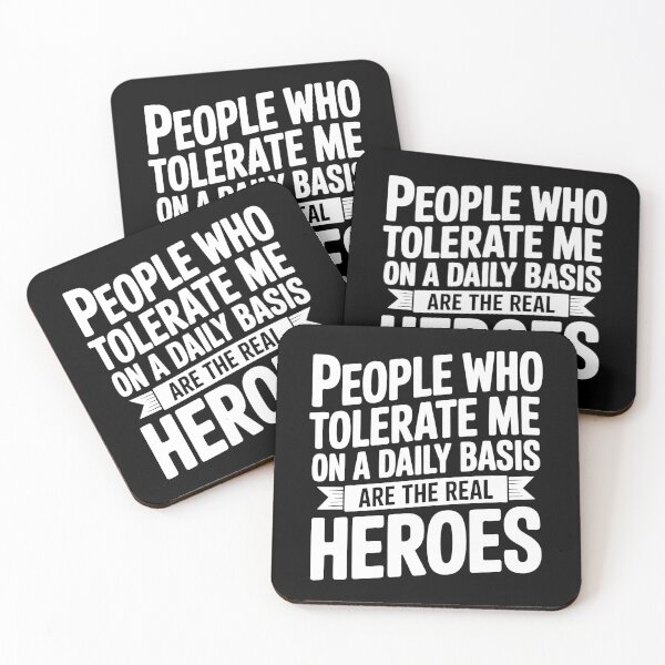 Item preview, People Who Tolerate Me Are The Real Heroes Funny Gift designed and sold by Say It With Ink.