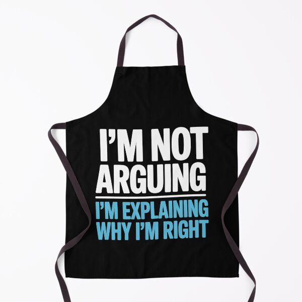 Item preview, I'm Not Arguing I'm Explaining Why I'm Right Funny Gift designed and sold by Say It With Ink.