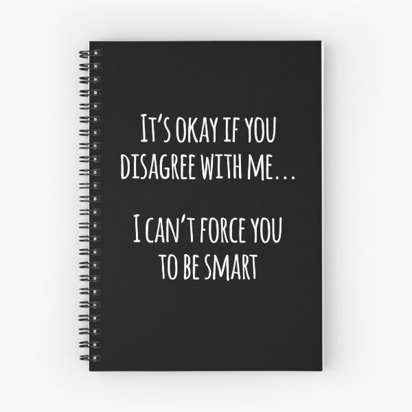 Item preview, I Can't Force You To Be Smart Funny Sarcastic Gift designed and sold by Say It With Ink.