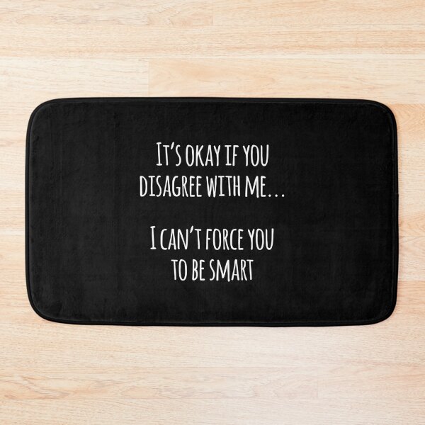 Item preview, I Can't Force You To Be Smart Funny Sarcastic Gift designed and sold by Say It With Ink.