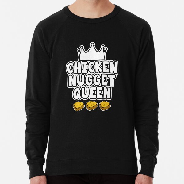 Chicken nugget sweatshirt shop