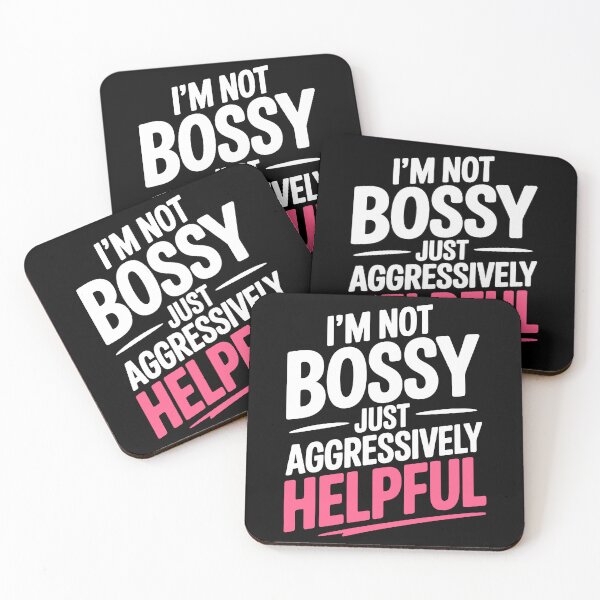Item preview, I'm Not Bossy Just Aggressively Helpful Funny Gift designed and sold by Say It With Ink.