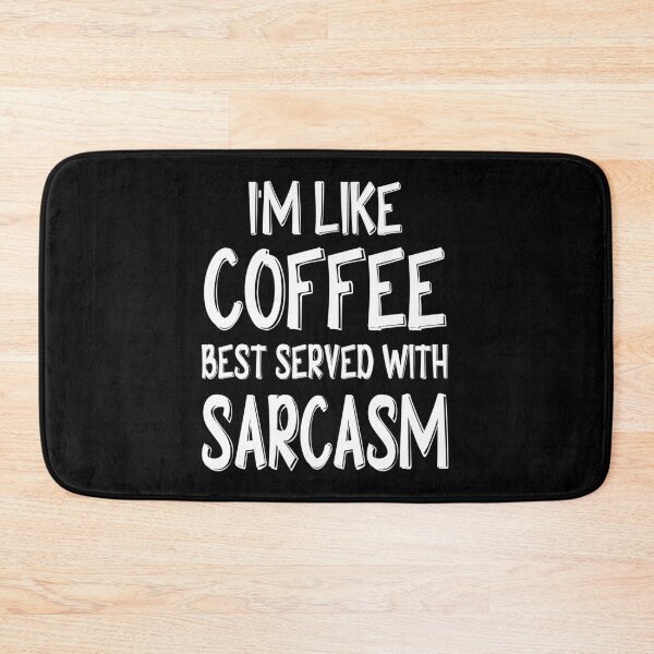Item preview, I'm Like Coffee Best Served With Sarcasm Funny Coffee Gift designed and sold by Say It With Ink.