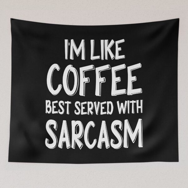 Item preview, I'm Like Coffee Best Served With Sarcasm Funny Coffee Gift designed and sold by Say It With Ink.