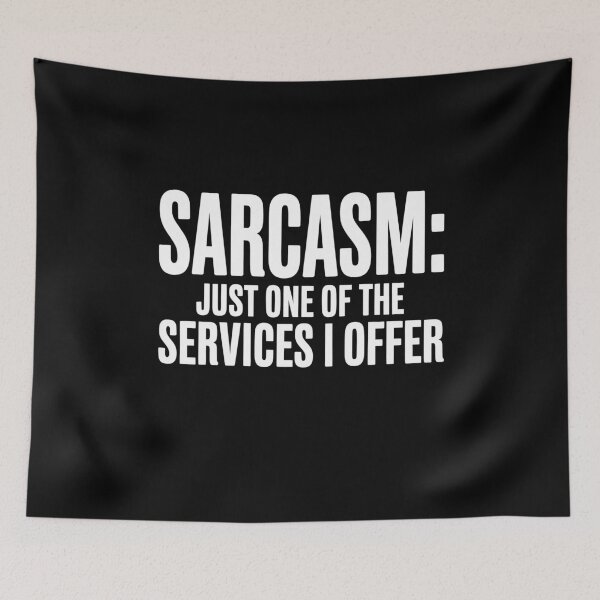 Item preview, Sarcasm Just One Of The Services I Offer Funny Office Gift designed and sold by Say It With Ink.