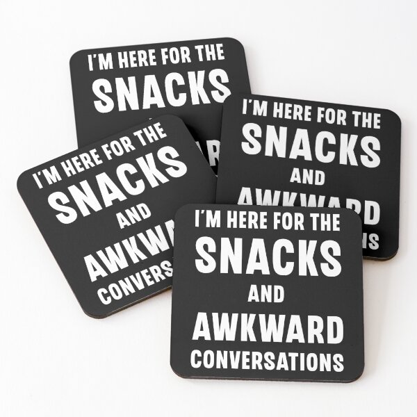 Item preview, Here For The Snacks And Awkward Conversations Funny Gift designed and sold by Say It With Ink.
