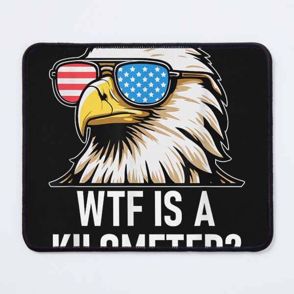 Item preview, WTF is a Kilometer Shirt,Eagle America WTF is a Kilometer designed and sold by James Kelly.