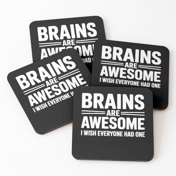 Item preview, Brains Are Awesome I Wish Everyone Had One Sarcastic Gift designed and sold by Say It With Ink.