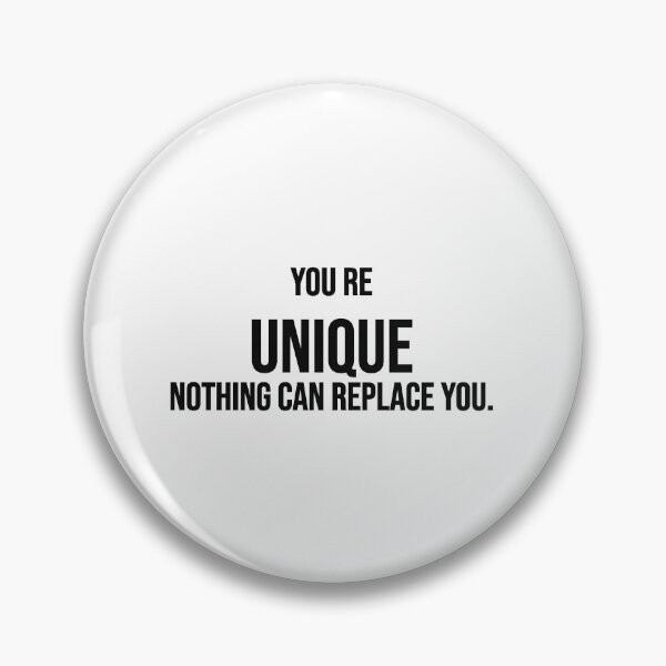 Item preview, You're Unique Nothing Can Replace You Tee designed and sold by low battery meme design.