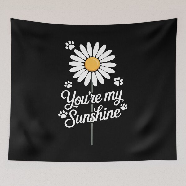 Item preview, You're My Sunshine Daisy Paw Prints Pet Love designed and sold by SoyLamderma.