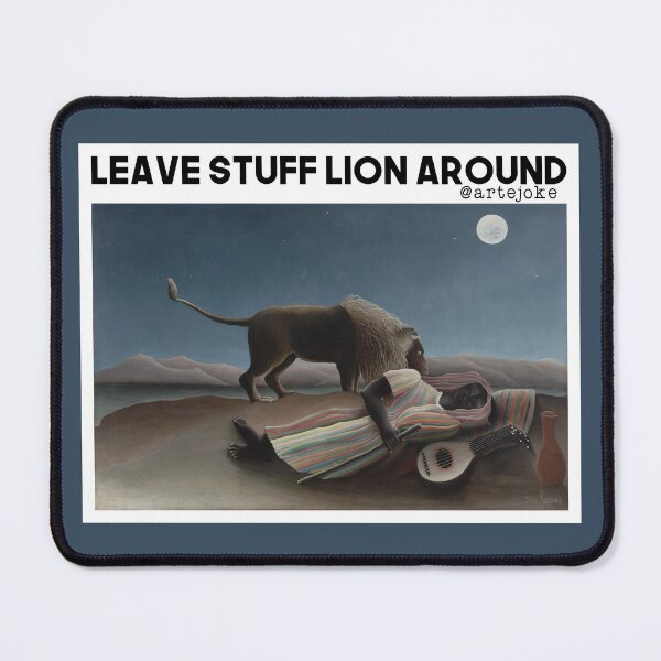 Item preview, Leave stuff lion around designed and sold by artejoke.