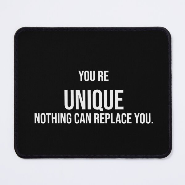 Item preview, You're Unique Nothing Can Replace You Tee designed and sold by low battery meme design.