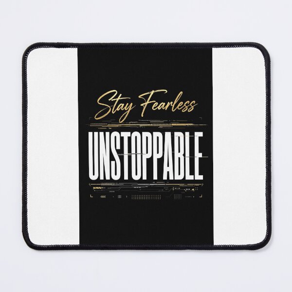 Item preview, Stay Fearless Unstoppable Motivational Typography Design designed and sold by Pixel Alchemy1.