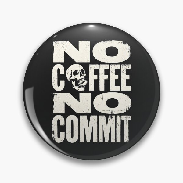 Item preview, No Coffee No Commit Developer Humor Grunge Typography designed and sold by SplashTastic.