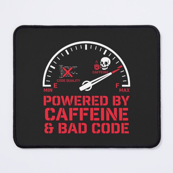 Item preview, Powered By Caffeine And Bad Code Tech Humor Gauge Graphic designed and sold by SplashTastic.