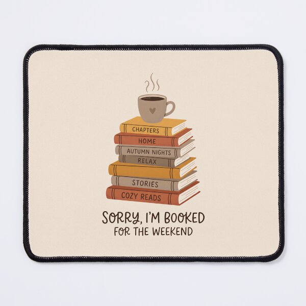 Item preview, Sorry I'm Booked For The Weekend Bookworm Cozy Fall designed and sold by SplashTastic.