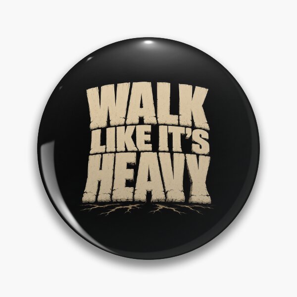 Item preview, Walk Like It’s Heavy Cracked Stone Lettering designed and sold by elderberry.