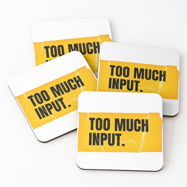 Item preview, Too Much Input designed and sold by Wow.Monique.