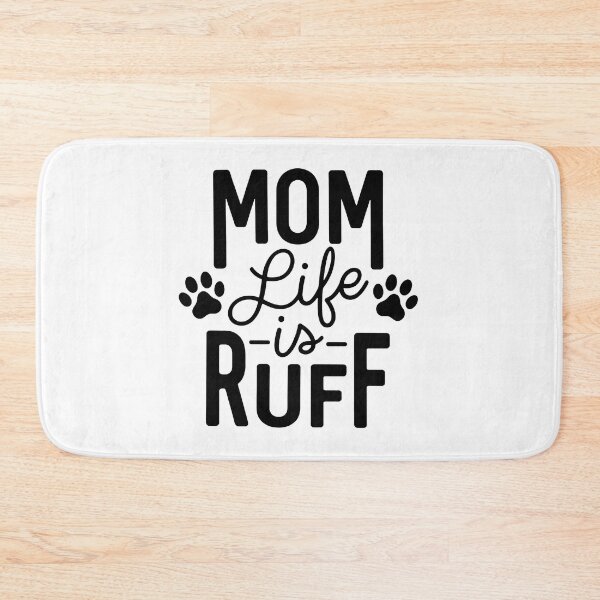 Item preview, Mom Life Is Ruff Dog Paw Print Motherhood Gift designed and sold by SoyLamderma.