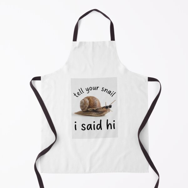 Item preview, Snail tell your dog i said hi funny sarcasm sarcastic dogs birthday christmas meme memes designed and sold by CheeseBlueprint.