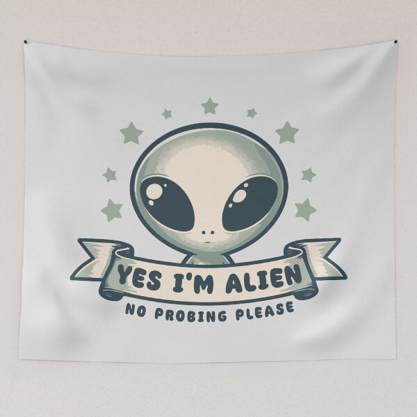 Item preview, Yes I'm Alien - No Probing Please designed and sold by Scaryzz.