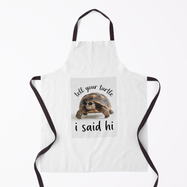 Item preview, Turtle tell your dog i said hi funny sarcasm sarcastic dogs birthday christmas meme memes designed and sold by CheeseBlueprint.
