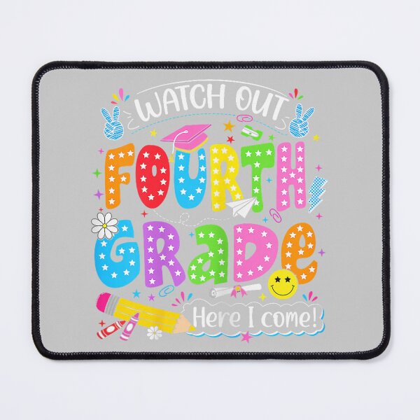 Item preview, Back to School First Day Watch Out Fourth Grade Here I Come designed and sold by mjohnson9.