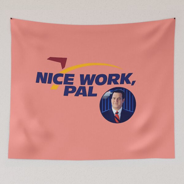 Item preview, Nice Work, Pal designed and sold by NoThoughtsCat.