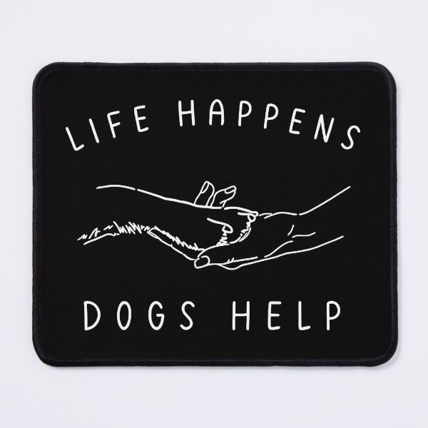 Item preview, Life Happens Dogs Help Paw Hand Line Art designed and sold by SoyLamderma.