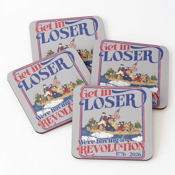 Item preview, 250th 4th July Get in Loser We're Having Revolution designed and sold by GreggRoss.