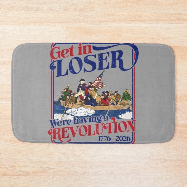 Item preview, 250th 4th July Get in Loser We're Having Revolution designed and sold by GreggRoss.