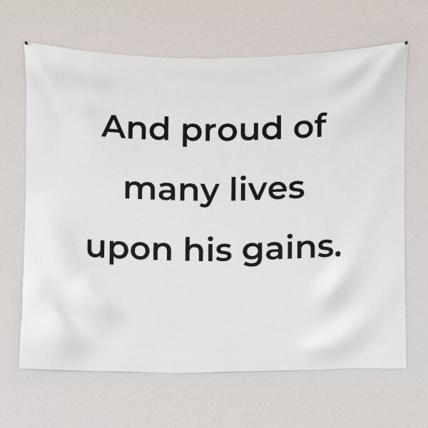 Item preview, “And proud of many lives upon his gains.” - print black designed and sold by ariksworld.