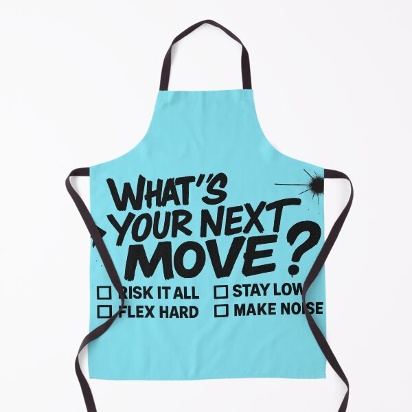 Item preview, WHAT'S YOUR NEXT MOVE designed and sold by KingzWorld.