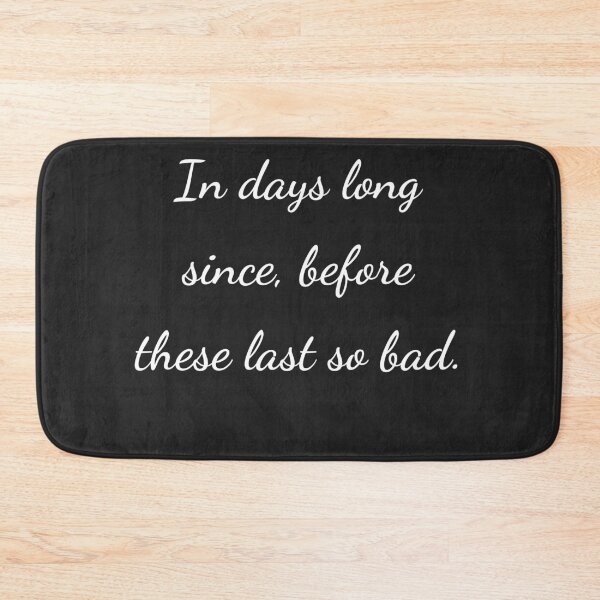 Item preview, “In days long since, before these last so bad.” - handwriting white designed and sold by ariksworld.