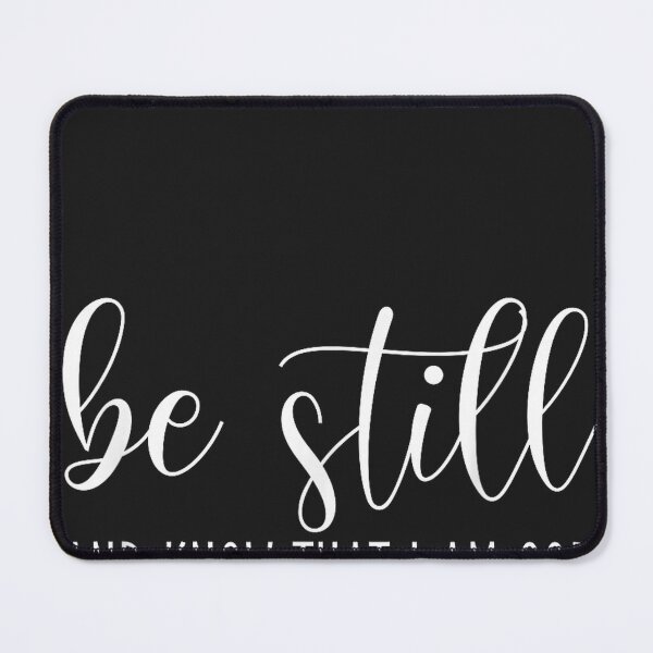 Item preview, Be Still and Know that I Am God Psalm 46 10- Gift Christian designed and sold by CriseldaBruning.