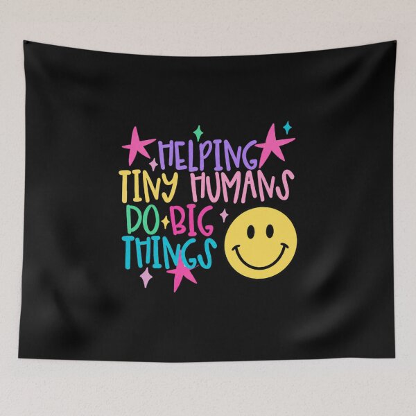 Item preview, Helping Tiny Humans Do Big Things Teacher Back to School designed and sold by peachlovey.
