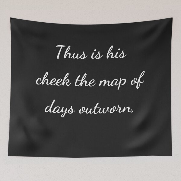 Item preview, “Thus is his cheek the map of days outworn,” - handwriting white designed and sold by ariksworld.